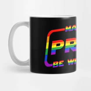 May the Pride Be With You Rainbow Flag Mug